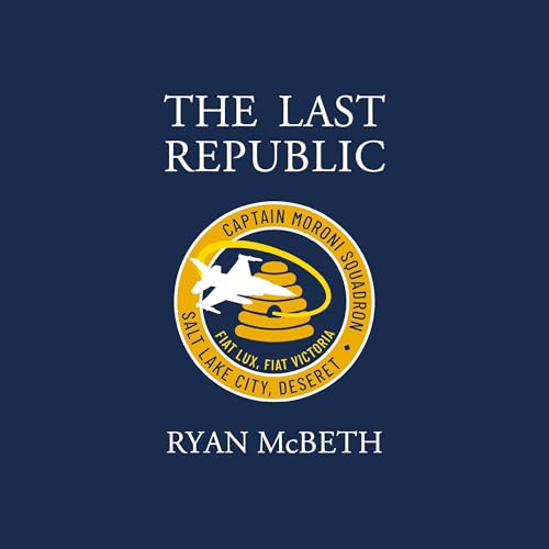 The Last Republic by Ryan McBeth episode artwork