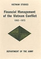 Financial Management of the Vietnam Conflict: 1962-1972 1506088937 Book Cover