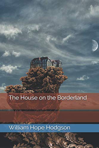 The House on the Borderland
