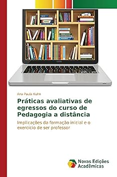 Paperback Práticas avaliativas de egressos do curso de Pedagogia a distância [Portuguese] Book