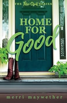 Paperback Home For Good (Three Creeks, Montana) Book