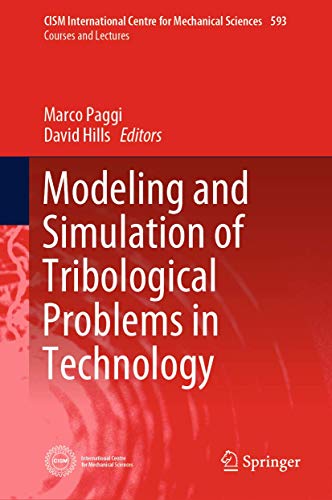 Modeling and Simulation of Tribological Problems in Technology (CISM International Centre for Mechanical Sciences, 593)