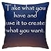 Take What You Have and Use It to Cerate What You Want poszewki na poduszki poliestrowe poszewki na poduszki pokrowce na poduszki samochód sofa dekoracja domu 18¡±X 18¡± cala (45 x 45 cm)