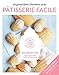 Le Grand Livre Marabout de la pÃ¢tisserie Facile - Nouvelle Ã©dition