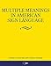 Multiple Meanings in American Sign Language