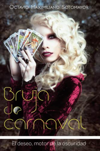 Bruja de Carnaval: El deseo, motor de la oscuridad (Spanish Edition)