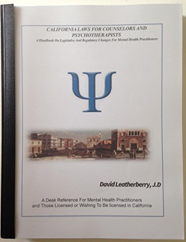 2011 California Laws for Counselors & Psychotherapists