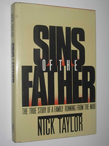 Sins of the Father: The True Story of a Family ... 0671660624 Book Cover