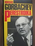 Perestroika: 'mi mensaje a Rusia y al mundo entero'