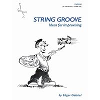 String Groove, Ideas For Improvising - Violin (Book with CD) 0974784206 Book Cover