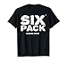 Six Pack Coming Soon - 6 Pack - Funny Workout Gym Fitness T-Shirt