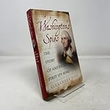 Washington's Spies: The Story of America's First Spy Ring