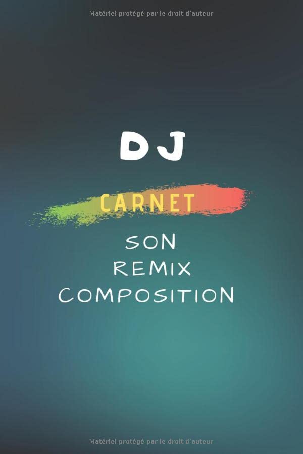 Apprendre le DJ: DJ Music production son composition remix | 6*9 pouces 105 pages standard lignées vides | Planificateur pour DJ organisateur de ... Cahier d'affaires et Meilleur cadeau pour DJs