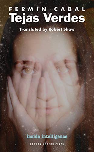 Tejas Verdes (Oberon Modern Plays) (English Edition)