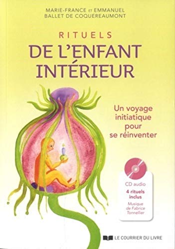  Rituels de l'enfant intérieur (CD) Francais PDF