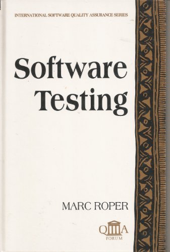 Software Testing (McGraw Hill International Software Quality Assurance) by Marc Roper (1993 11 01)