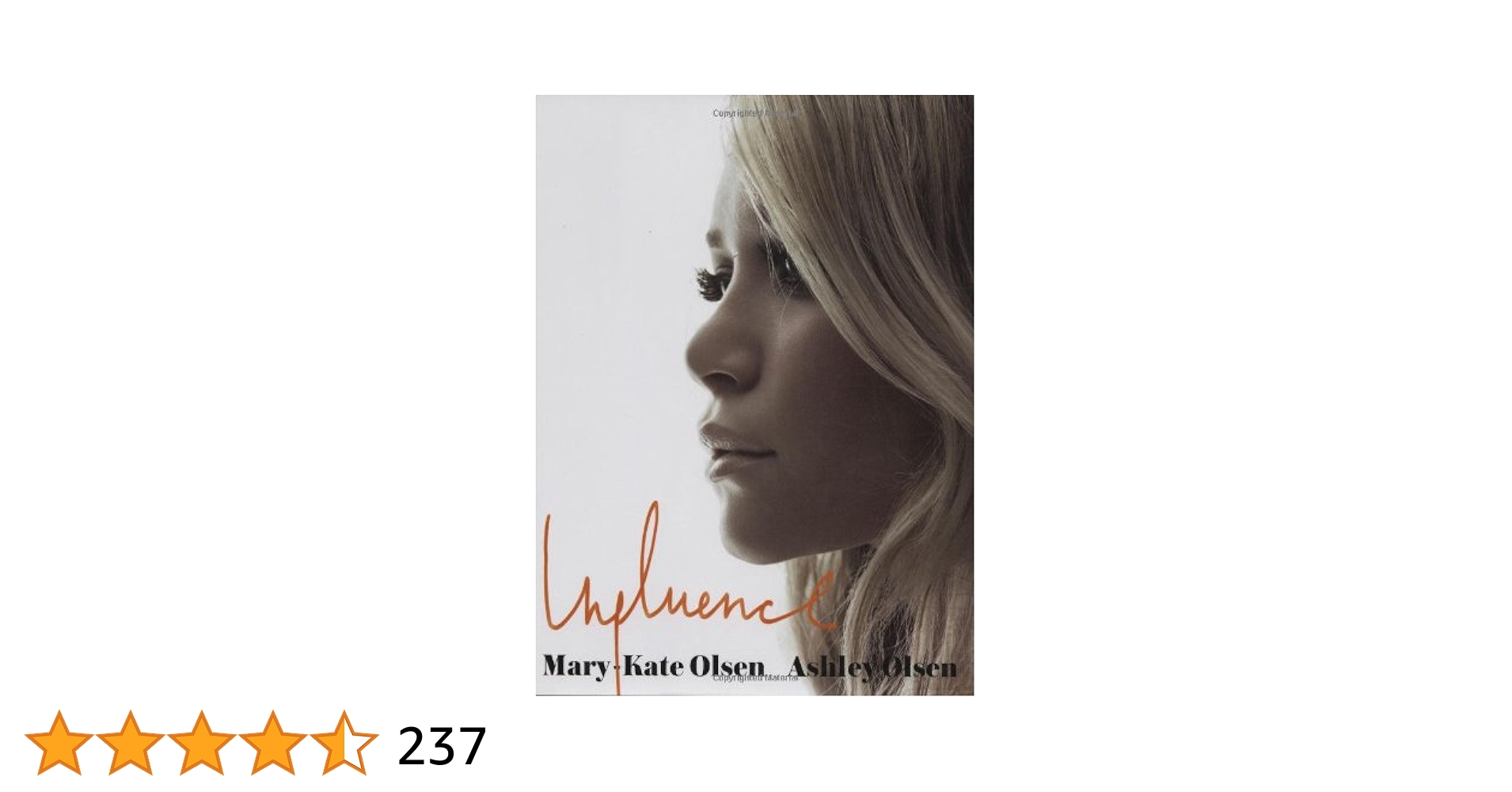 Influence: Olsen, Mary Kate, Olsen, Ashley: Amazon.com: Books