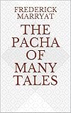 The Pacha of Many Tales (English Edition)