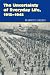 Uncertainty of Everyday Life, 1915–1945