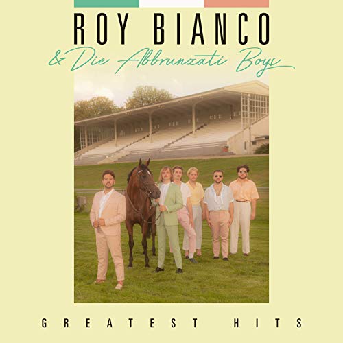 Roy Bianco & Die Abbrunzati Boys