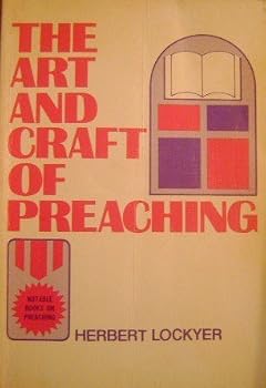 Paperback The art and craft of preaching (Notable books on preaching) Book