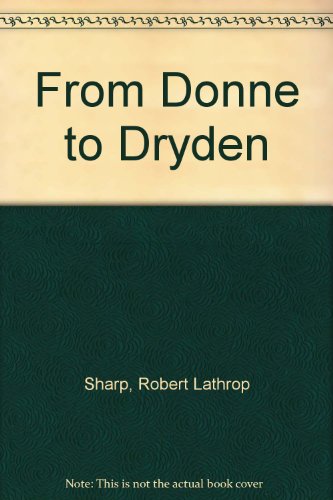 From Donne to Dryden B002DD1Z24 Book Cover