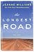 The Longest Road: A Novel