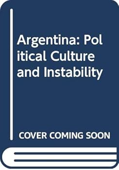 Hardcover Argentina: Political culture and instability Book