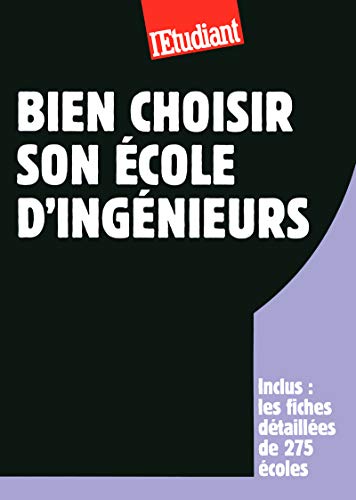 Bien choisir son école d'ingénieurs