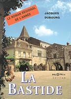 La bastide : roman historique 2912347149 Book Cover