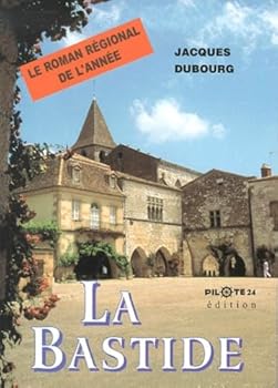 Paperback La bastide : roman historique [French] Book