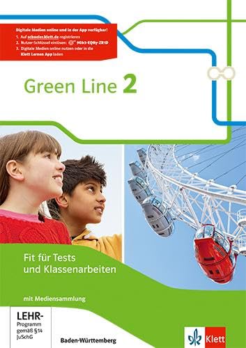 Green Line 2. Ausgabe Baden-Württemberg: Fit für Tests und Klassenarbeiten, Arbeitsheft mit Lösungsheft und Mediensammlung Klasse 6 (Green Line. Ausgabe für Baden-Württemberg ab 2016)