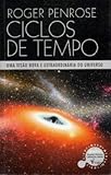  Ciclos de Tempo Roger Penrose