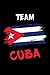 Team Cuba: 6x9 I 120 checked pages I Skatchbook I Notebook I Diary I Notepad for Cuba fans I Havana