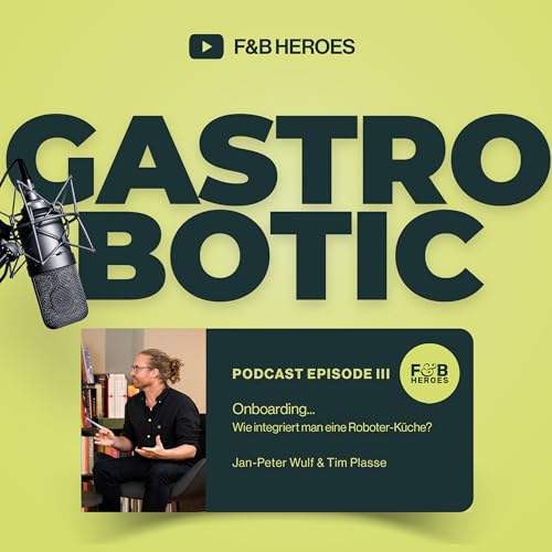 Wie integriert man eine Roboter-K&uuml;che in den Betrieb? Episode III