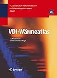  VDI-Wärmeatlas. Berechnungsunterlagen für Druckverlust, Wärme- und Stoffübergang