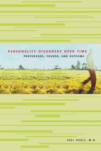 Personality Disorders over Time: Precursors, Course, and Outcome