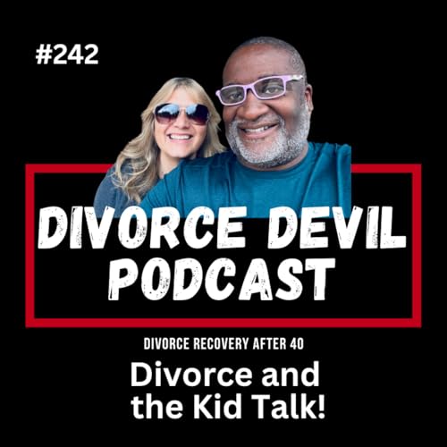 Page de couverture de Real Advice for Divorced Parents: The Kid Talk No One Prepares You For 🗣️ || DD#242 || David and Rachel