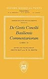 De Gestis Concilii Basiliensis Commentariorum: Libri II (Oxford Medieval Texts) (Bk.2)