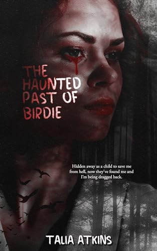 The Haunted Past Of Birdie (English Edition)