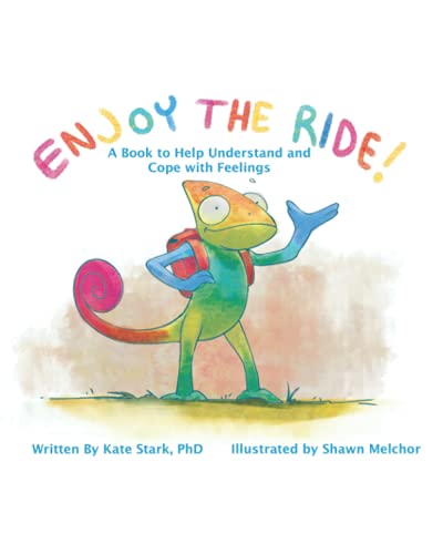 Enjoy The Ride!: A Book to Help Understand and Cope