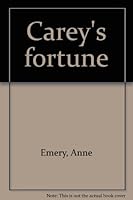 Carey's fortune B0006C4MDI Book Cover