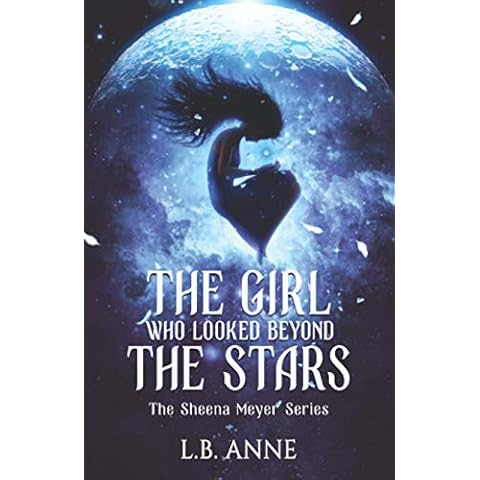 The Girl Who Looked Beyond The Stars (Sheena Meyer) Cover