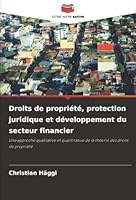 Droits de propriété, protection juridique et développement du secteur financier (French Edition) 6202462426 Book Cover