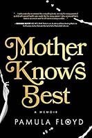 Algopix Similar Product 5 - Mother Knows Best: A Memoir