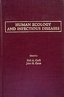 Human Ecology and Infectious Diseases 0121968804 Book Cover