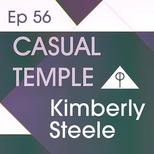 CT 56: MAGIC in the MUNDANE: Turning Your Home into a Temple