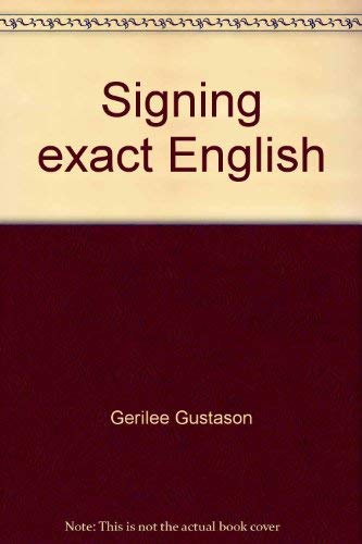 Signing exact English 0916708012 Book Cover