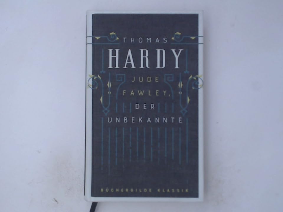Jude Fawley, der Unbekannte Hardy, Jude Fawley Roman Hrsg. v. Pechmann, Alexander Übers. v. Pechmann, Alexander Deutsch