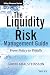 The Liquidity Risk Management Guide: From Policy to Pitfalls (The Wiley Finance Series)